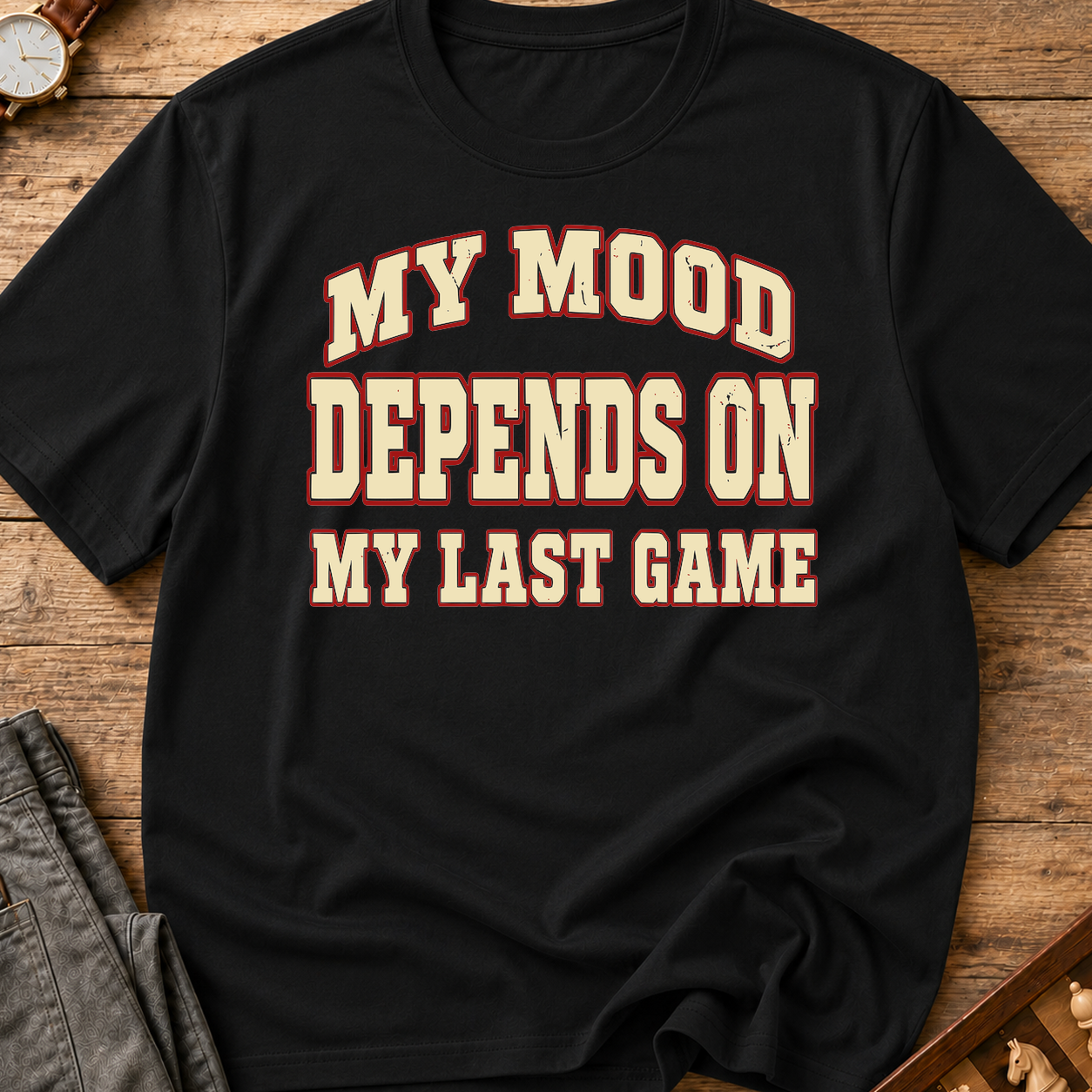 My Mood Depends On My Last Game T-Shirt