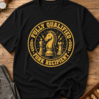 Fully Qualified Pawn Recipient T-Shirt