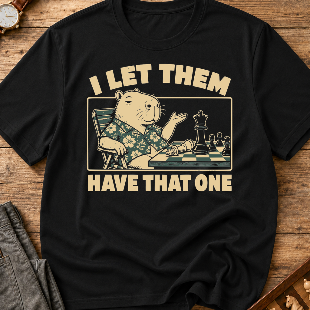 I Let Them Have That One T-Shirt