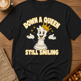 Down A Queen Still Smiling T-Shirt