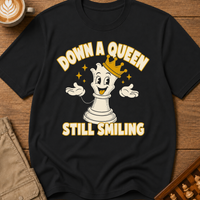 Down A Queen Still Smiling T-Shirt