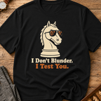 I Don't Blunder I Fast Time T-Shirt