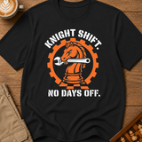 Knight Shift No Days Off T-Shirt