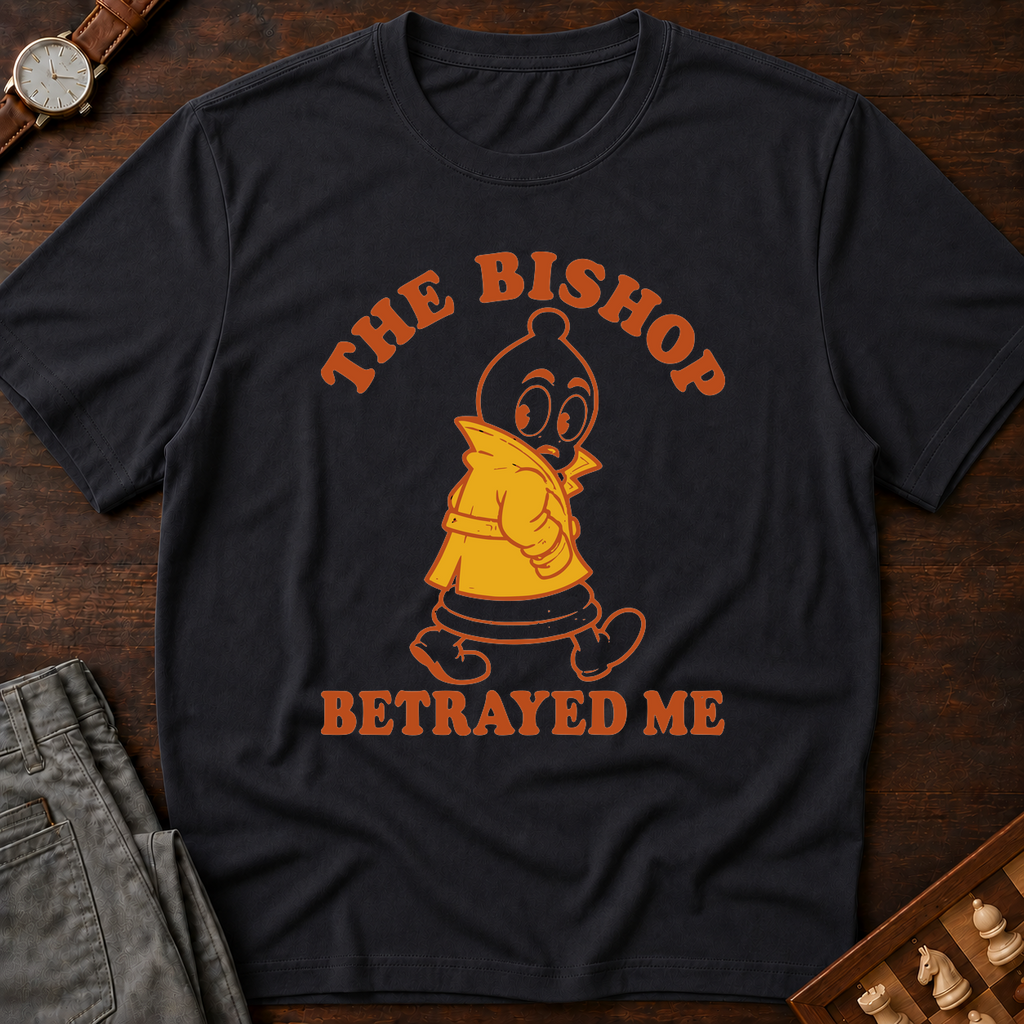 The Bishop Betrayed Me T-Shirt