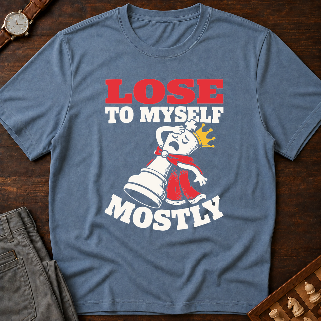 I Lose To Myself Mostly T-Shirt