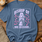 Bishop of Bad Decisions T-Shirt