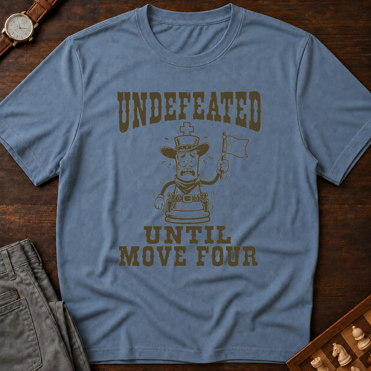 Undefeated Until Move Four T-Shirt
