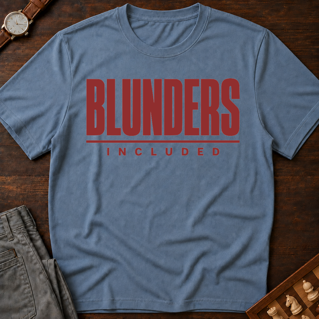 Blunders Included T-Shirt