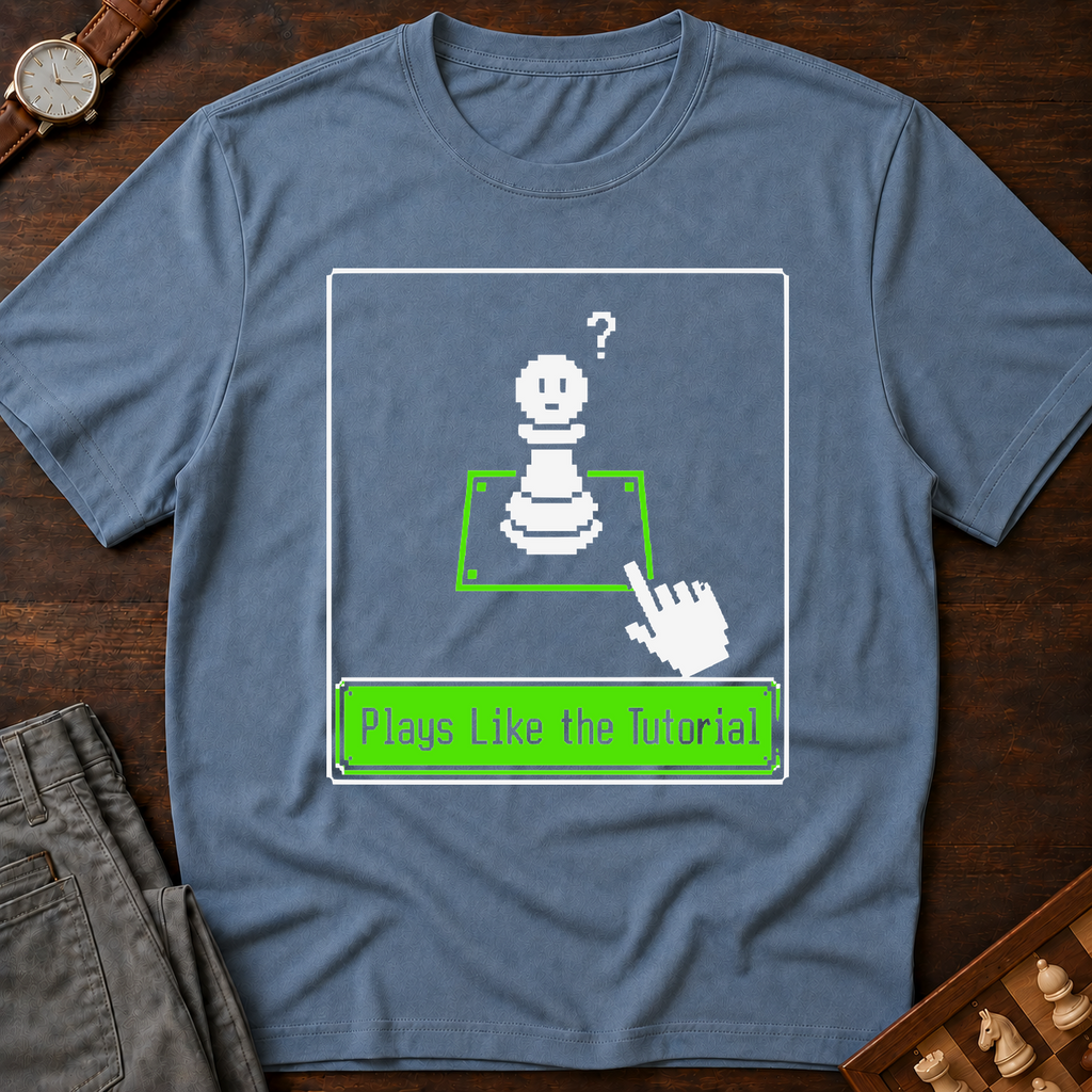 Plays Like The Tutorial T-Shirt