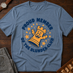 Proud Member Of The Blunder Club T-Shirt