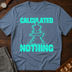Calculated Nothing T-Shirt