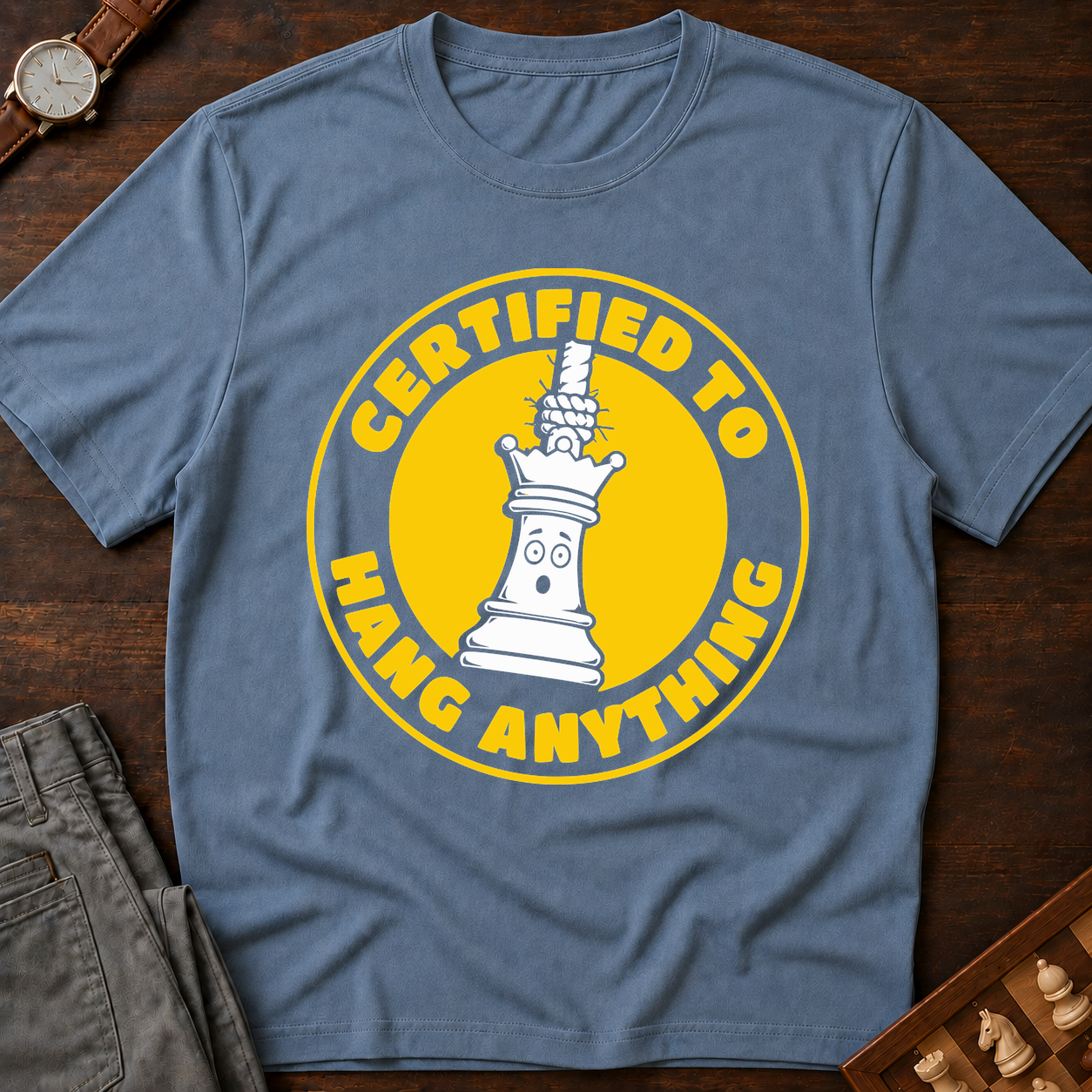 Certified To Hang Anything T-Shirt