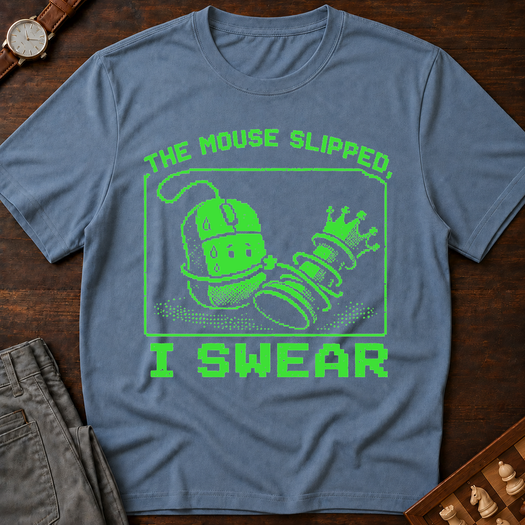 The Mouse Slipped I Swear T-Shirt