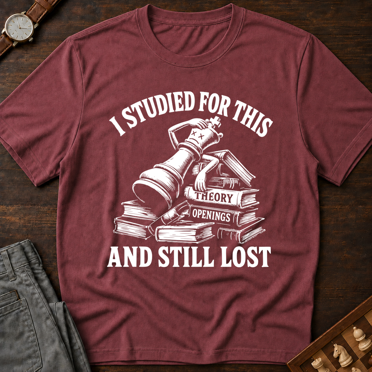 Studied For This And Still Lost T-Shirt