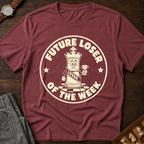 Future Loser Of The Week T-Shirt