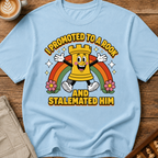 Promoted to a Rook and Stalemated Him T-Shirt