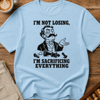 Sacrificing Everything T-Shirt