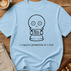 Promotion or I Riot T-Shirt