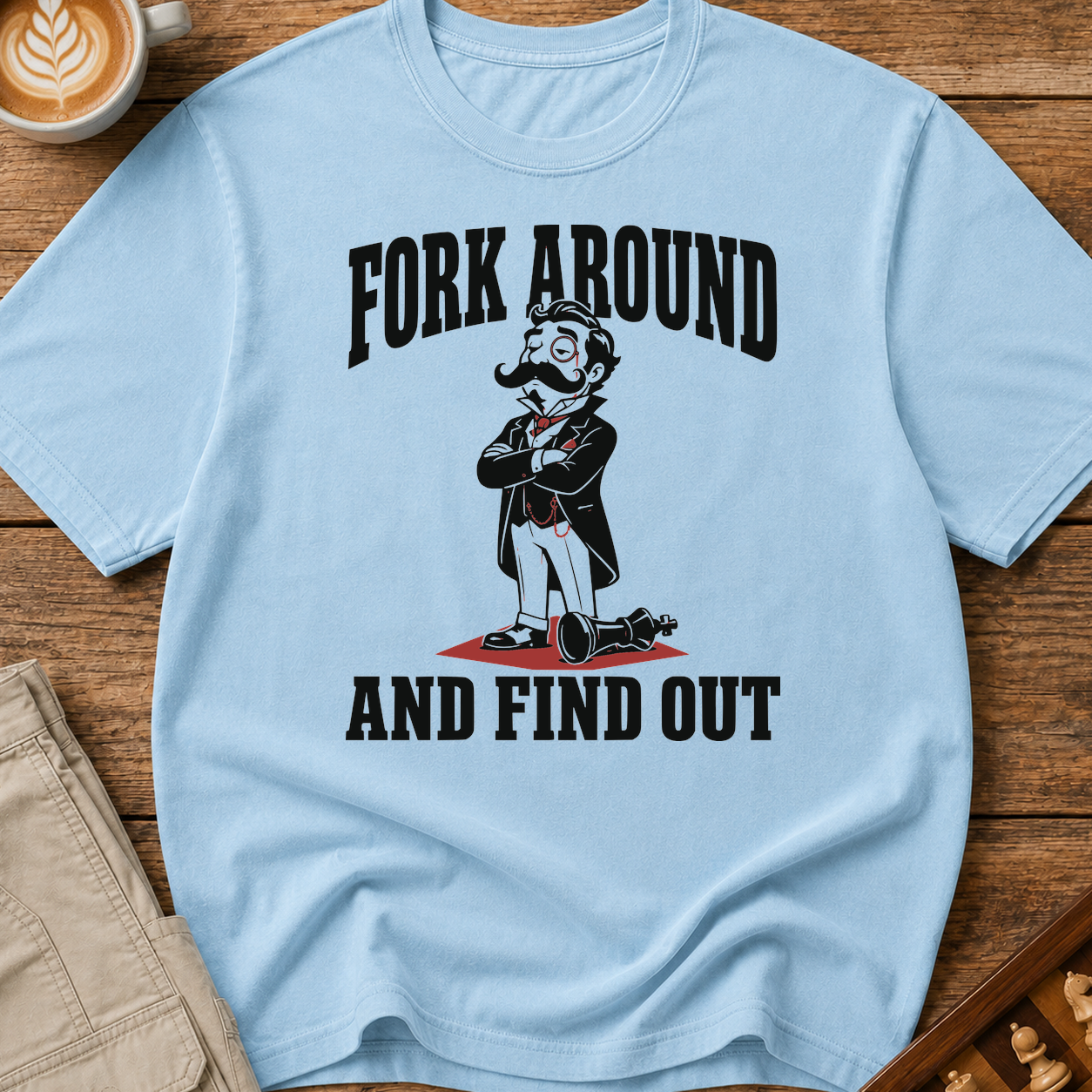 Fork Around and Find Out T-Shirt