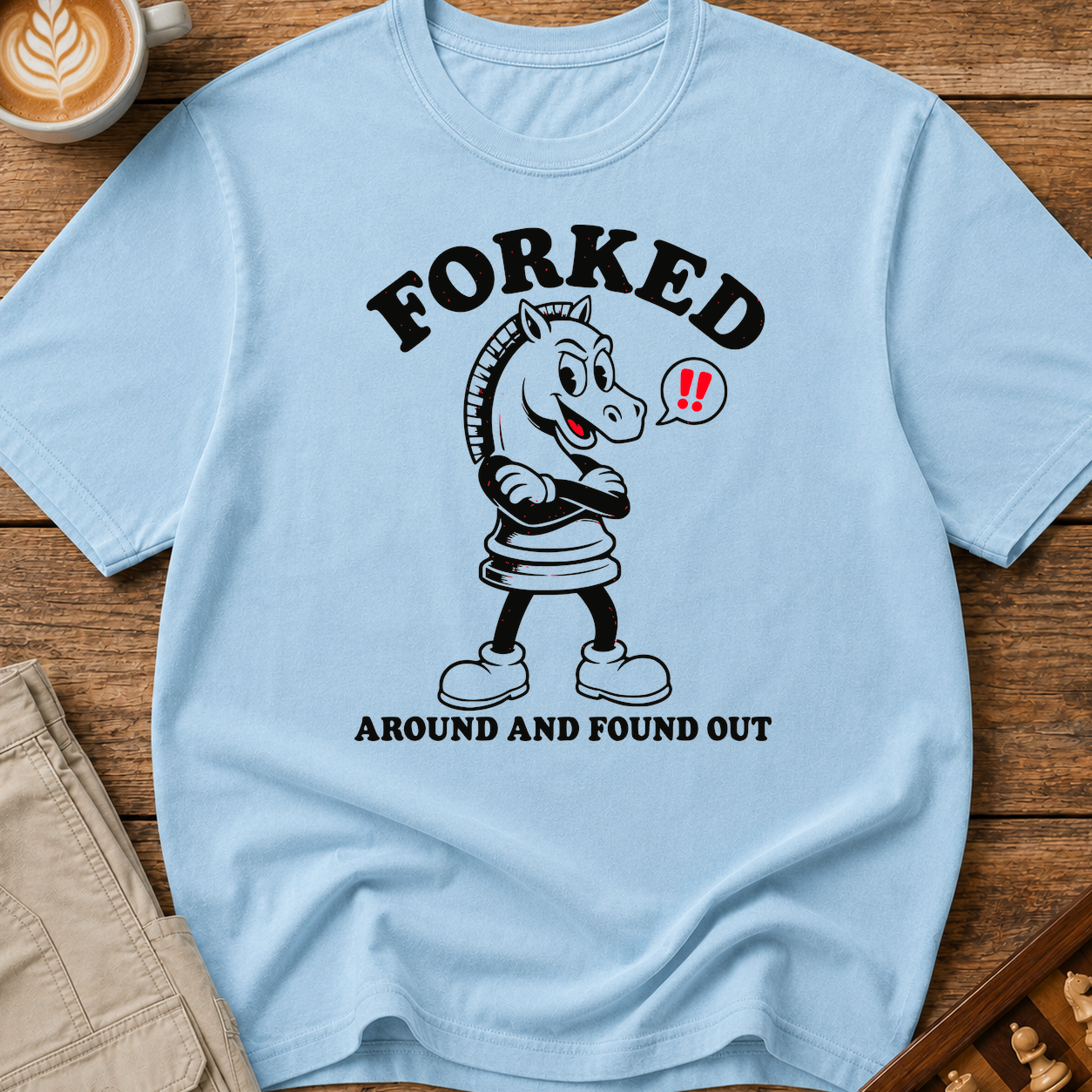 Forked Around and Found Out T-Shirt