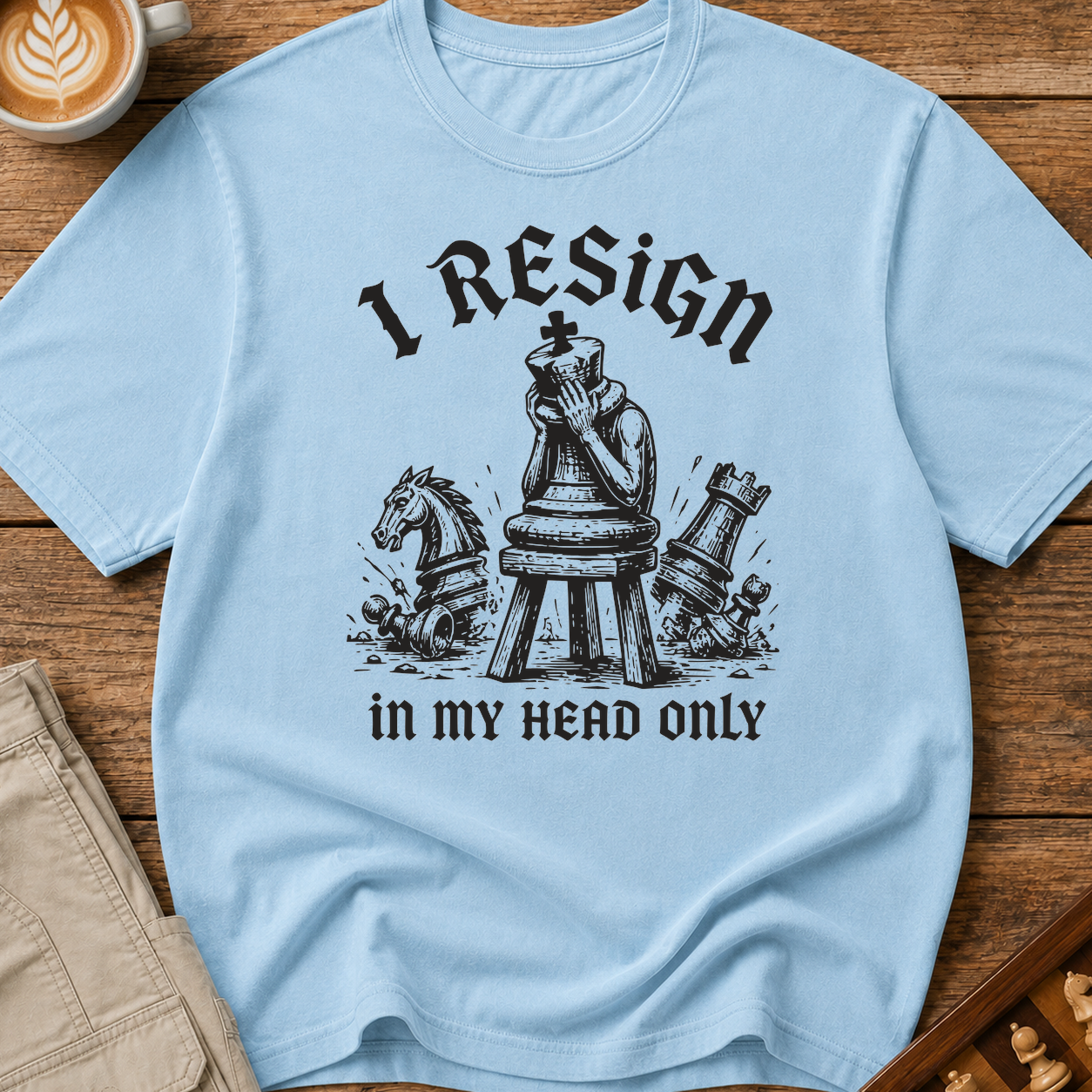 I Resign In My Head Only T-Shirt