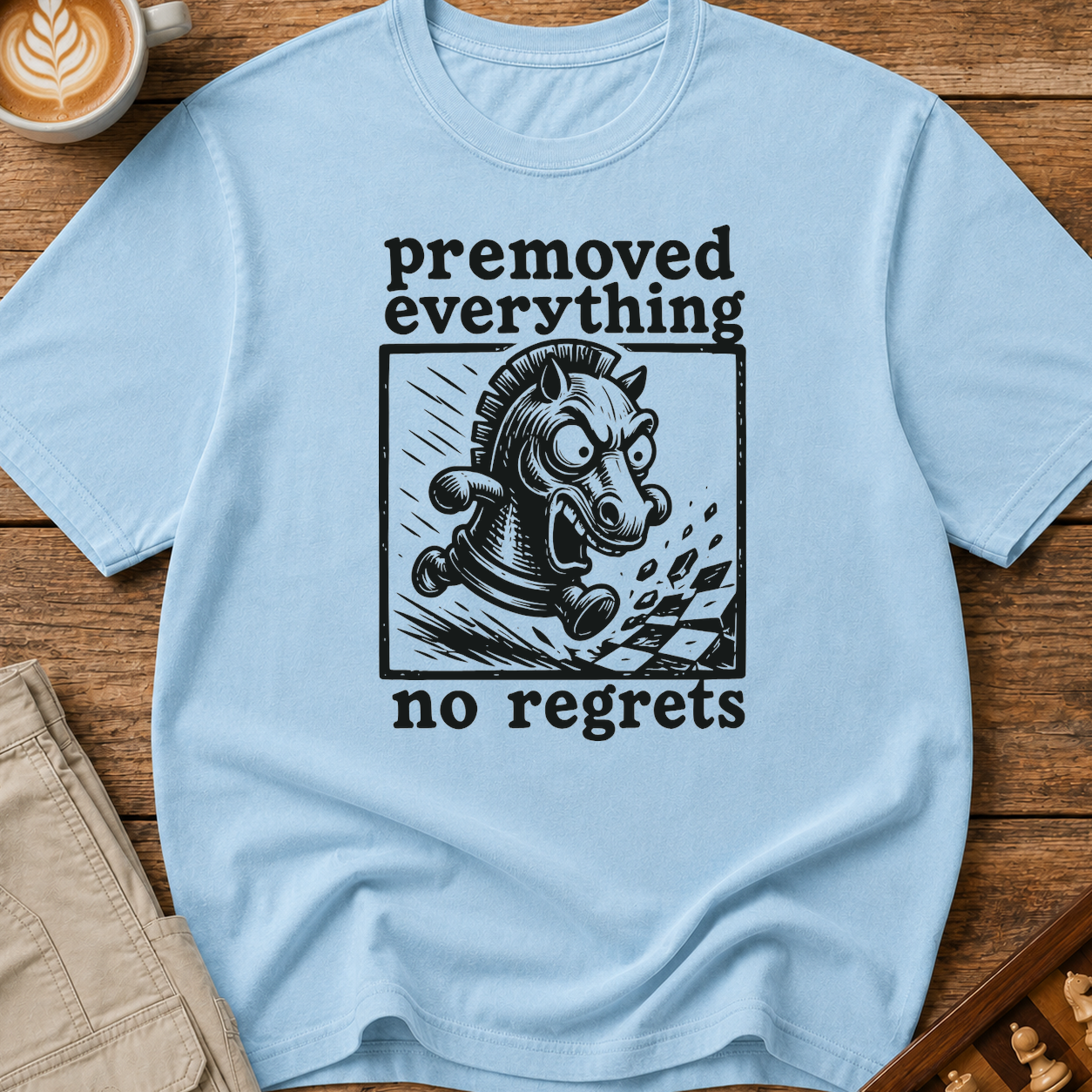 Premoved Everything No Regrets T-Shirt