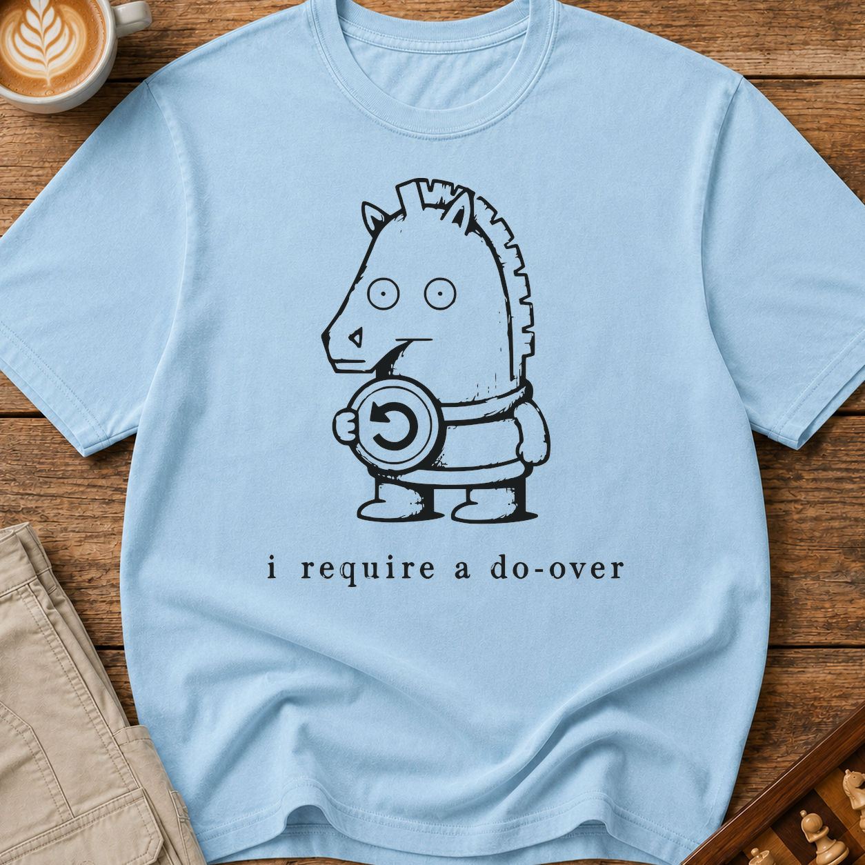 I Require a Do-Over T-Shirt