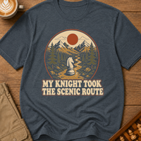 My Knight Took The Scenic Route T-Shirt
