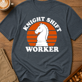 Knight Shift Worker T-Shirt
