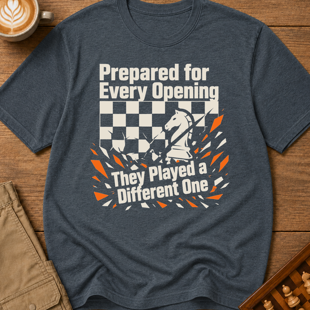 Prepared For Every Opening They Played A Different One T-Shirt