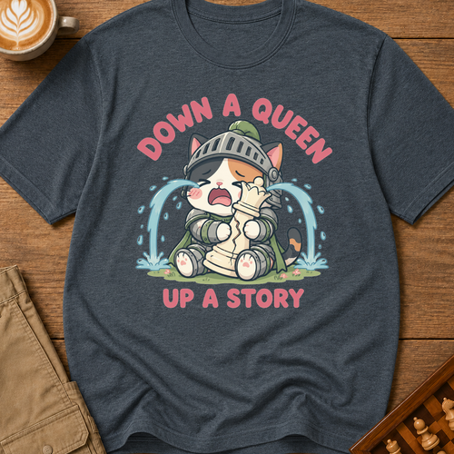 Down a Queen Up a Story T-Shirt