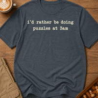 Rather Be Doing Puzzles at 3am T-Shirt
