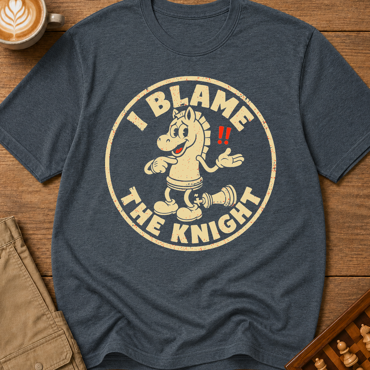 I Blame The Knight T-Shirt