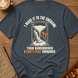 Then I Remembered I Hate Endgames T-Shirt