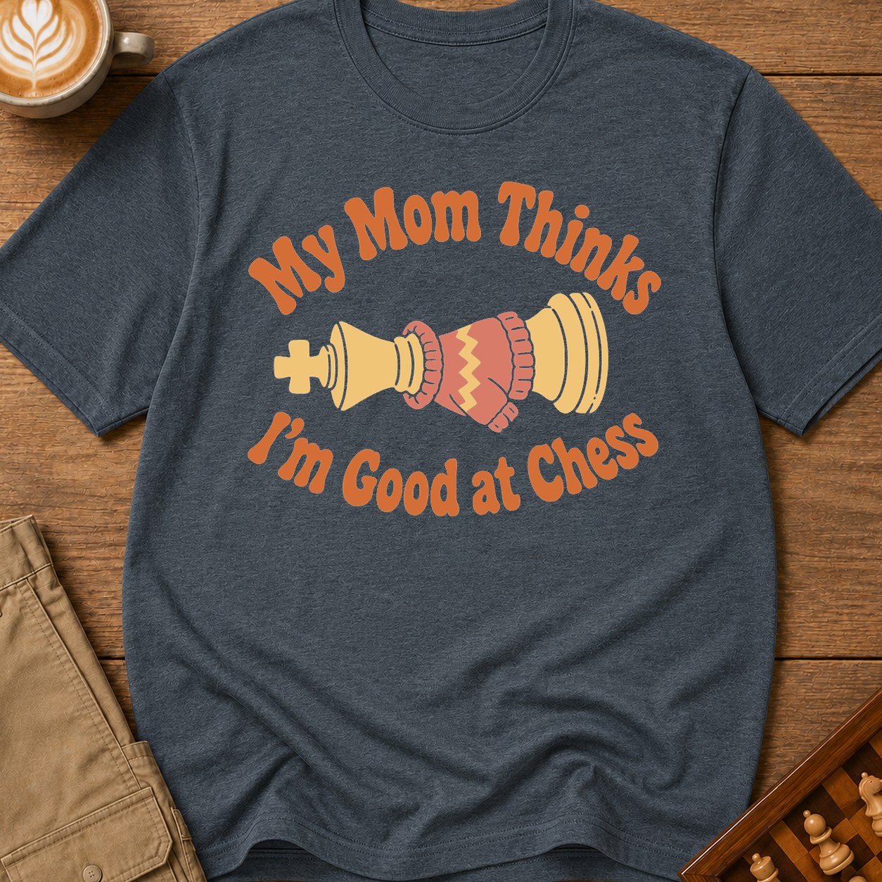 Mom Thinks I'm Good T-Shirt