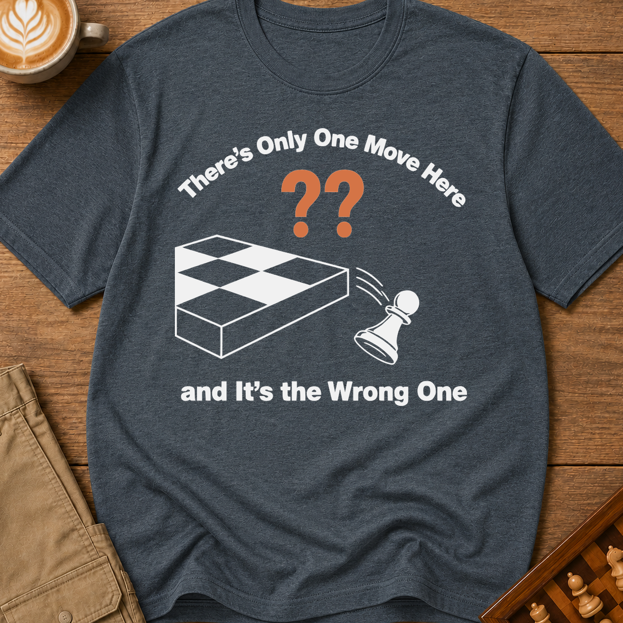 One Wrong Move T-Shirt