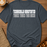 Technically Undefeated T-Shirt