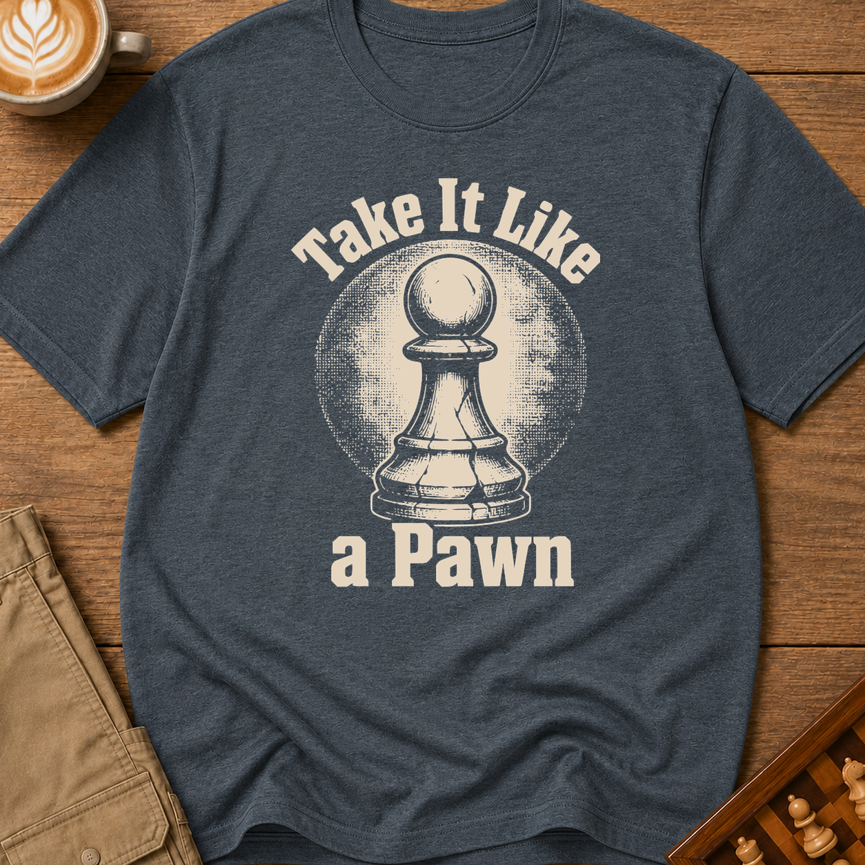 Take It Like Pawn T-Shirt