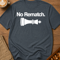 No Rematch T-Shirt