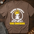 Pawn Energy King Confidence T-Shirt