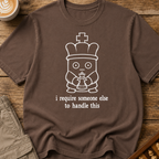 Someone Else Can Handle This T-Shirt