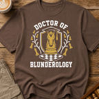 Doctor of Blunderology T-Shirt