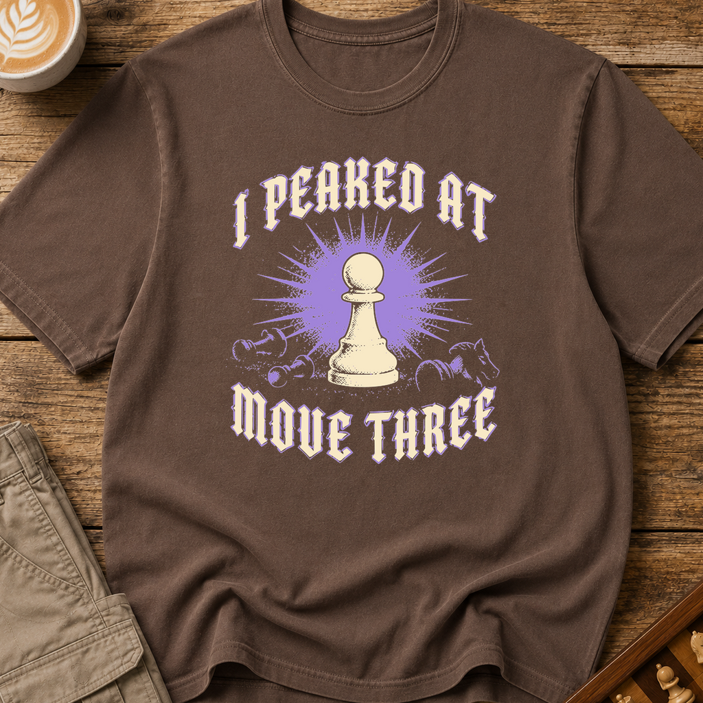 Peaked at Move Three T-Shirt