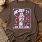 Bishop of Bad Decisions T-Shirt