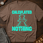 Calculated Nothing T-Shirt
