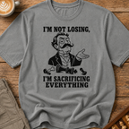 Sacrificing Everything T-Shirt