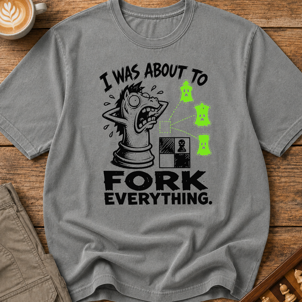 Fork Everything T-Shirt