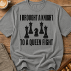 Knight to a Queen Fight T-Shirt