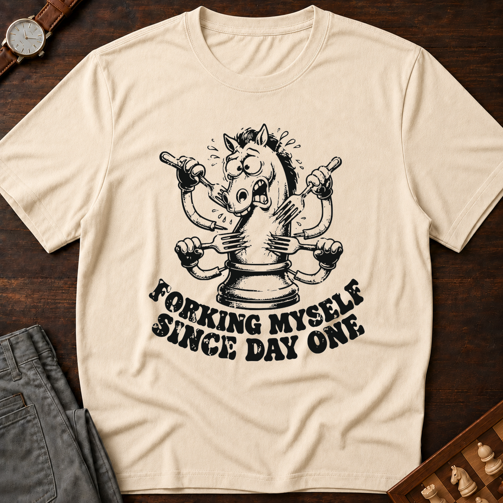 Forking Myself Since Day One T-Shirt