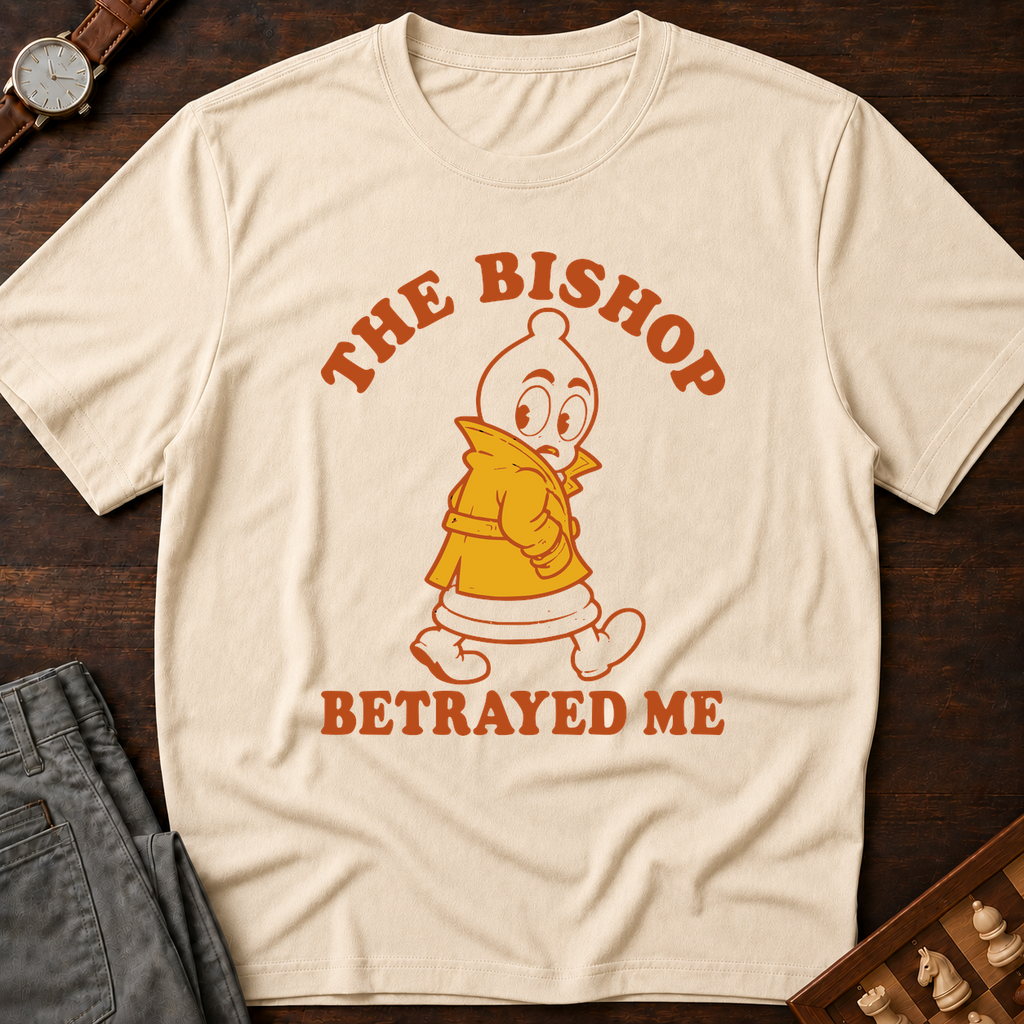 The Bishop Betrayed Me T-Shirt